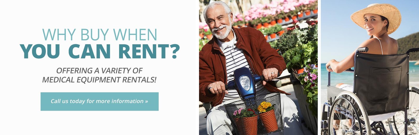 We offer a variety of medical equipment rentals. Click here to contact us for details.